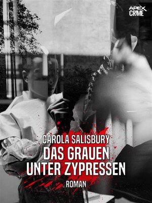 cover image of DAS GRAUEN UNTER ZYPRESSEN